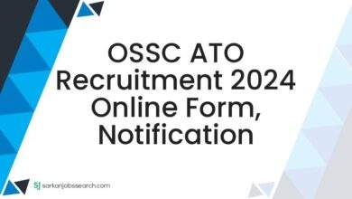 OSSC ATO Recruitment 2024 Online Form, Notification