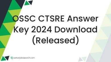 OSSC CTSRE Answer key 2024 Download (Released)