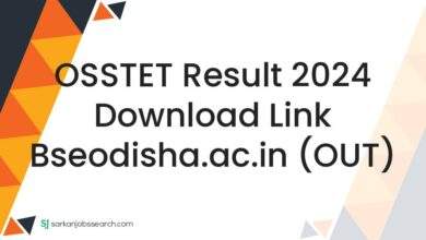 OSSTET Result 2024 Download Link bseodisha.ac.in (OUT)