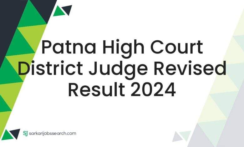 Patna High Court District Judge Revised Result 2024