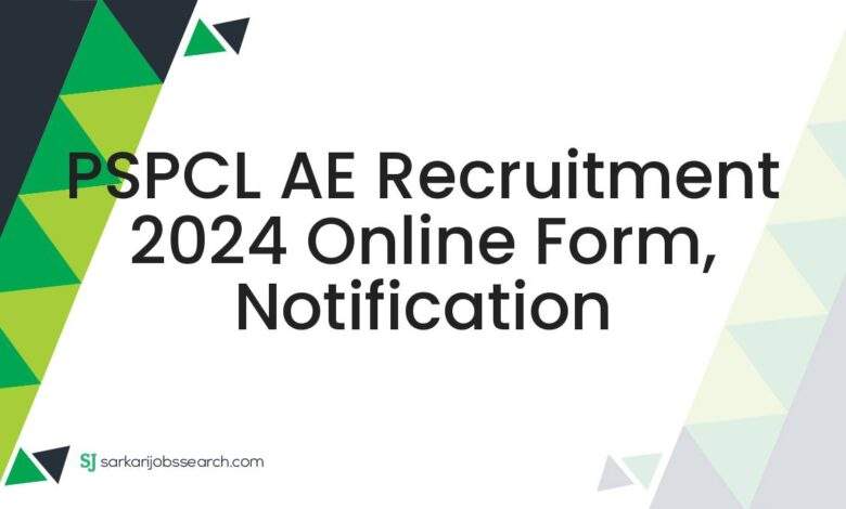 PSPCL AE Recruitment 2024 Online Form, Notification