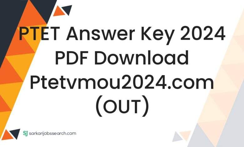 PTET Answer Key 2024 PDF Download ptetvmou2024.com (OUT)