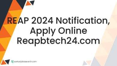 REAP 2024 Notification, Apply Online reapbtech24.com