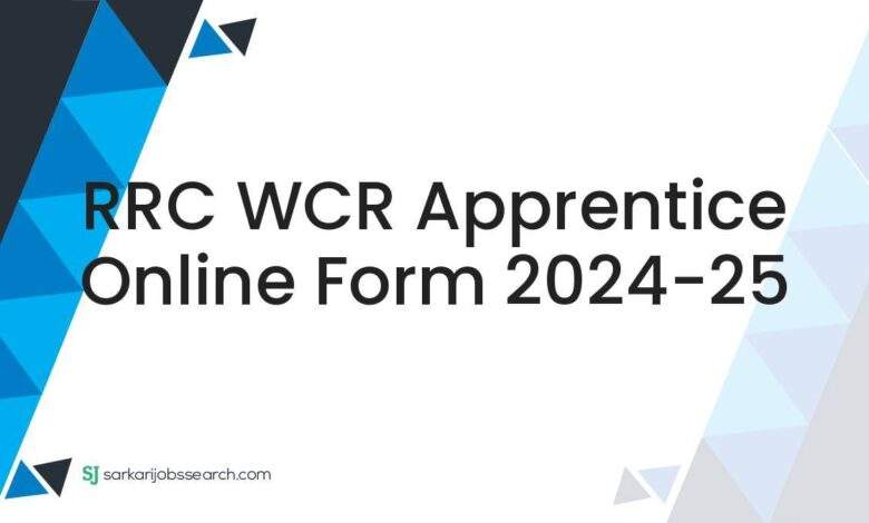 RRC WCR Apprentice Online Form 2024-25