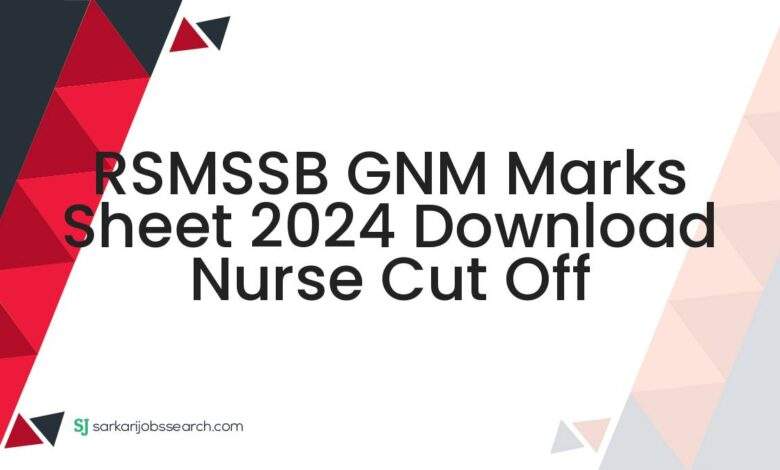 RSMSSB GNM Marks Sheet 2024 Download Nurse Cut Off