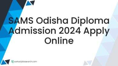 SAMS Odisha Diploma Admission 2024 Apply Online