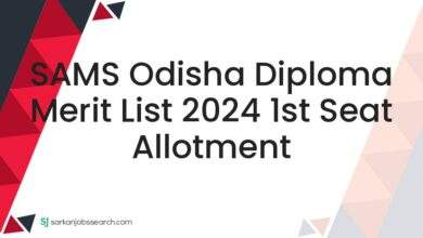 SAMS Odisha Diploma Merit List 2024 1st Seat Allotment