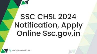 SSC CHSL 2024 Notification, Apply Online ssc.gov.in