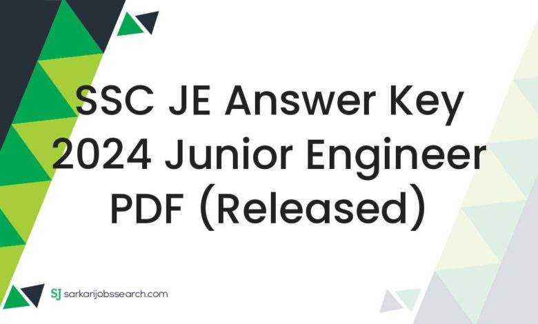 SSC JE Answer Key 2024 Junior Engineer PDF (Released)