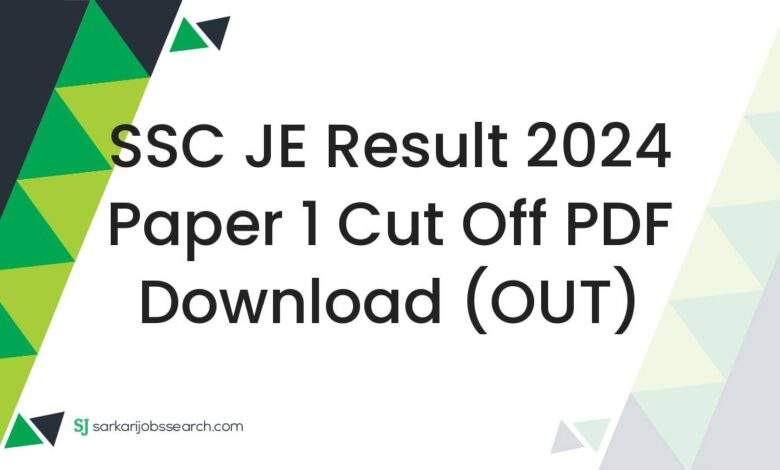 SSC JE Result 2024 Paper 1 Cut Off PDF Download (OUT)