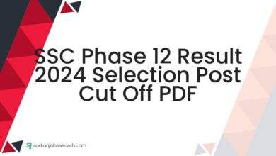 SSC Phase 12 Result 2024 Selection Post Cut Off PDF