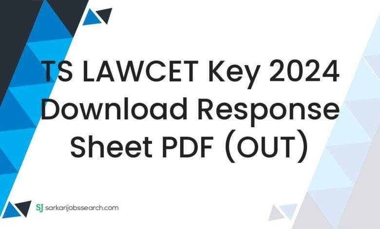 TS LAWCET Key 2024 Download Response Sheet PDF (OUT)