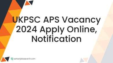 UKPSC APS Vacancy 2024 Apply Online, Notification