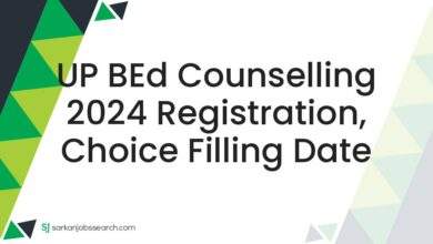 UP BEd Counselling 2024 Registration, Choice Filling Date