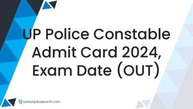 UP Police Constable Admit Card 2024, Exam Date (OUT)