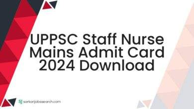 UPPSC Staff Nurse Mains Admit Card 2024 Download