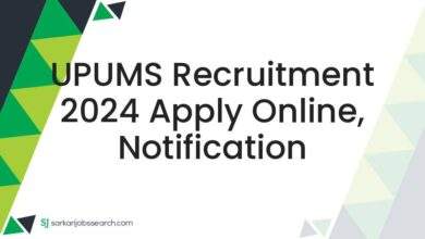 UPUMS Recruitment 2024 Apply Online, Notification