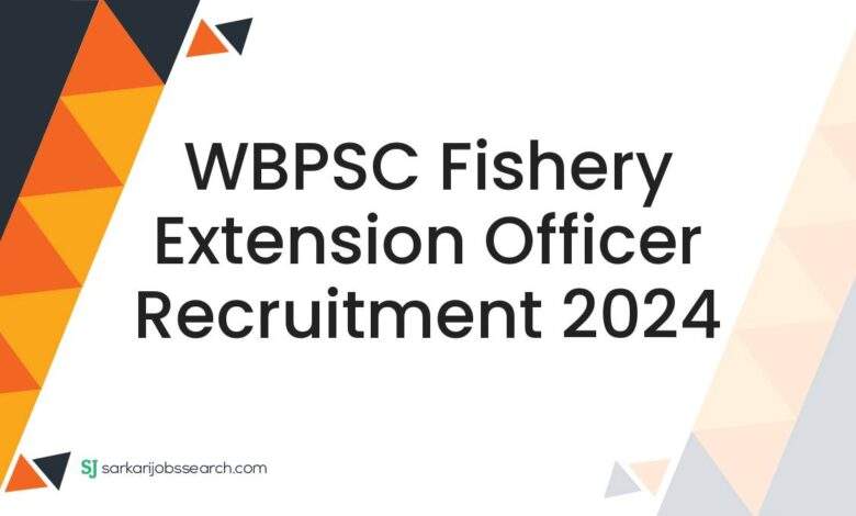 WBPSC Fishery Extension Officer Recruitment 2024