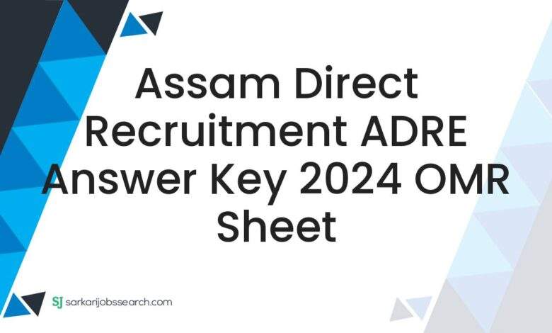 Assam Direct Recruitment ADRE Answer Key 2024 OMR Sheet