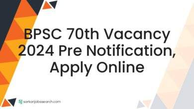 BPSC 70th Vacancy 2024 Pre Notification, Apply Online