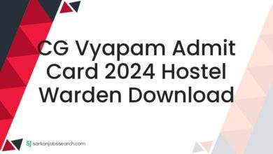 CG Vyapam Admit Card 2024 Hostel Warden Download