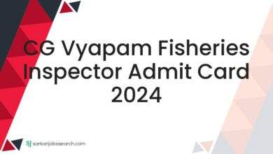 CG Vyapam Fisheries Inspector Admit Card 2024