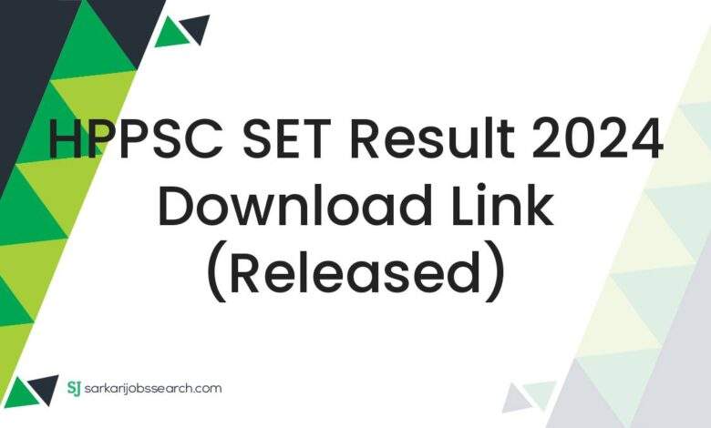 HPPSC SET Result 2024 Download Link (Released)