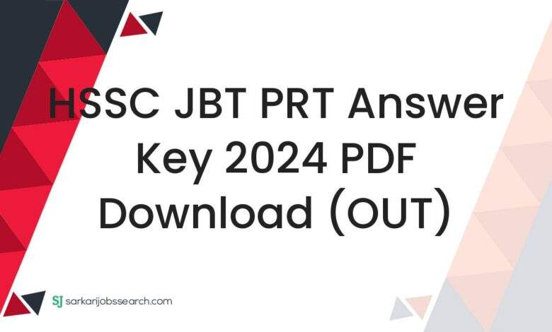 HSSC JBT PRT Answer Key 2024 PDF Download (OUT)