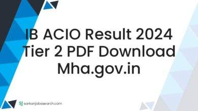 IB ACIO Result 2024 Tier 2 PDF Download mha.gov.in