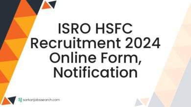 ISRO HSFC Recruitment 2024 Online Form, Notification