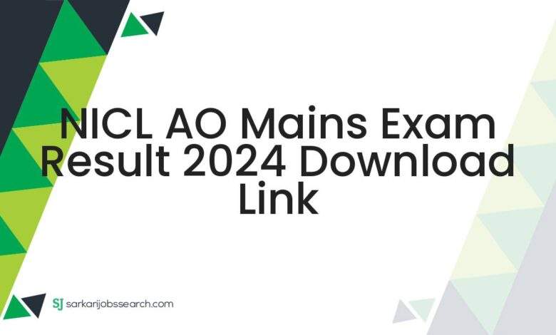 NICL AO Mains Exam Result 2024 Download Link