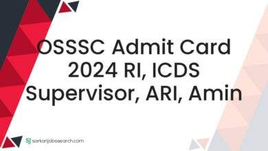 OSSSC Admit Card 2024 RI, ICDS Supervisor, ARI, Amin