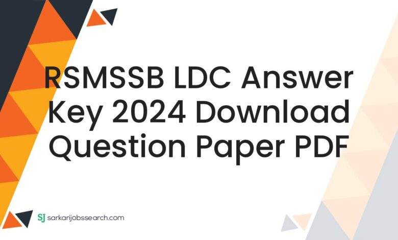 RSMSSB LDC Answer Key 2024 Download Question Paper PDF