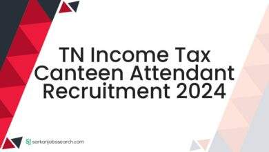 TN Income Tax Canteen Attendant Recruitment 2024