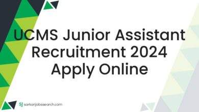 UCMS Junior Assistant Recruitment 2024 Apply Online