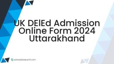 UK DElEd Admission Online Form 2024 Uttarakhand