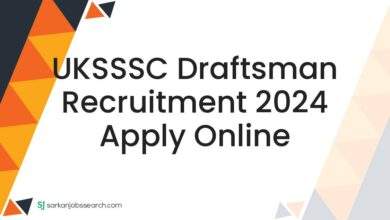 UKSSSC Draftsman Recruitment 2024 Apply Online