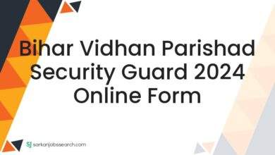 Bihar Vidhan Parishad Security Guard 2024 Online Form