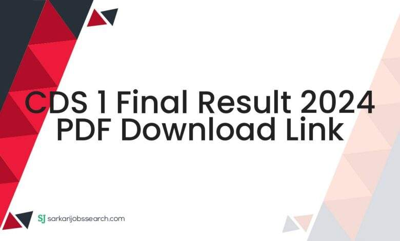 CDS 1 Final Result 2024 PDF Download Link