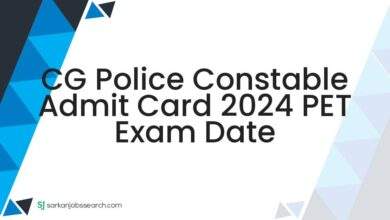 CG Police Constable Admit Card 2024 PET Exam Date