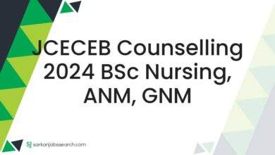 JCECEB Counselling 2024 BSc Nursing, ANM, GNM