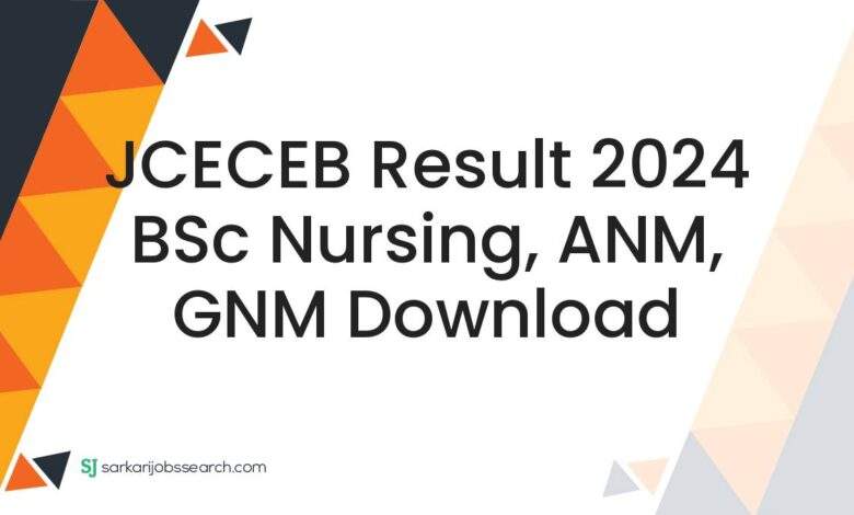 JCECEB Result 2024 BSc Nursing, ANM, GNM Download