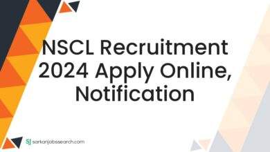 NSCL Recruitment 2024 Apply Online, Notification