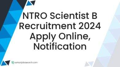 NTRO Scientist B Recruitment 2024 Apply Online, Notification