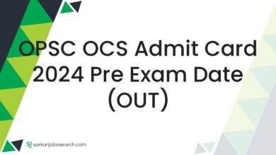 OPSC OCS Admit Card 2024 Pre Exam Date (OUT)