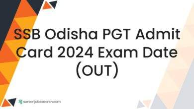 SSB Odisha PGT Admit Card 2024 Exam Date (OUT)