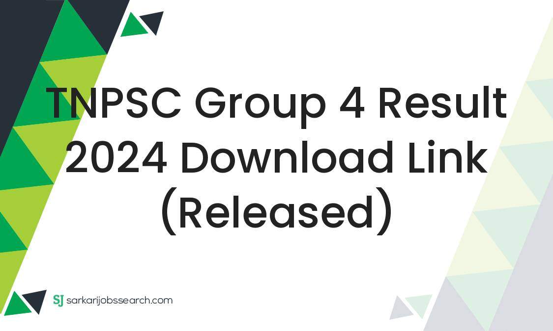 TNPSC Group 4 Result 2024 Download Link (Released) SarkariJobsSearch