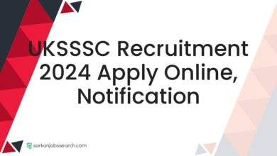 UKSSSC Recruitment 2024 Apply Online, Notification