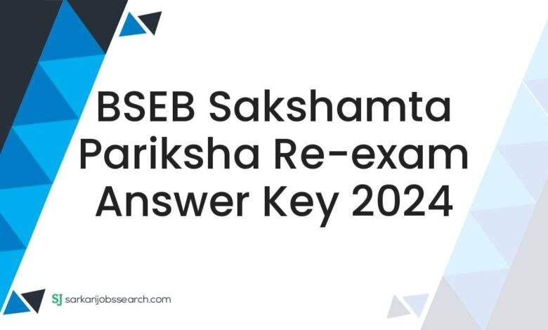 BSEB Sakshamta Pariksha Re-exam Answer Key 2024