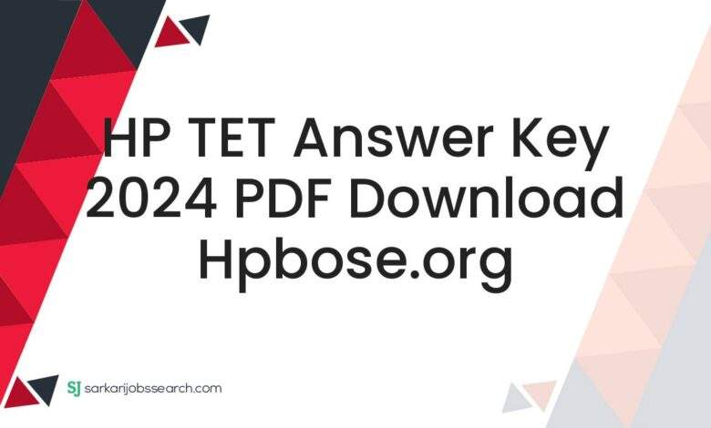 HP TET Answer Key 2024 PDF Download hpbose.org